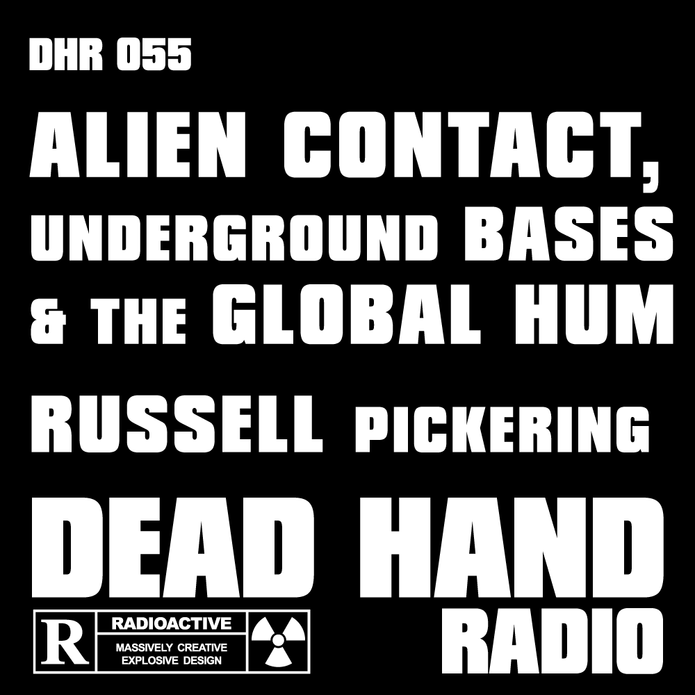 DHR 055 Underground Bases, Russell Pickering